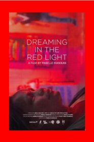 Dreaming in the Red Light