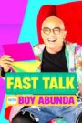 Fast Talk with Boy Abunda